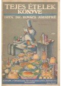 Kovács Józsefné dr. - Tejes ételek könyve