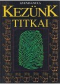 Gyenis Gyula - Kezünk titkai