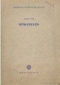 Vojnich Pál - Hőkezelés