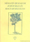 Jankovits László,Kecskeméti Gábor - Neolatin irodalom Európában és Magyarországon