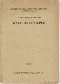 Dr. Vida György - Nánási Tibor - Kalorikus gépek