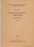 Barta János - A magyar irodalom története 1849-től 1905-ig I. rész
