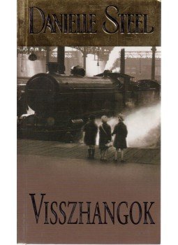 Danielle Steel - Visszhangok Danielle Steel - Visszhangok, Budapest 2005 antikvár könyv