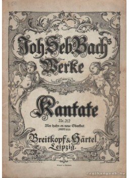 Bach, Johann Sebastian - Weltliche kantaten Nr. 212 Bach, Johann Sebastian - Weltliche kantaten Nr. 212, Leipzig 0 antikvár könyv