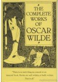 Oscar Wilde - The Complete Works of Oscar Wilde