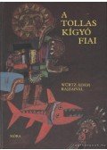 Bolgár Lajos (szerk.) - A tollaskígyó fiai