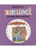 Bodó Béla - Brumi újabb kalandjai