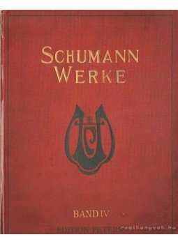 Schumann, Robert - Schumann werke - for pianoforte solo Band IV. Schumann, Robert - Schumann werke - for pianoforte solo Band IV., Leipzig 0 antikvár könyv