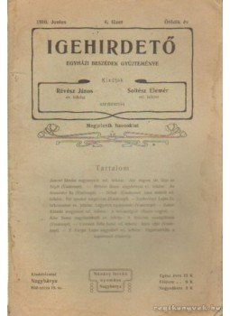 Révész János-Soltész Elemér - Igehirdető 1910. június 6. füzet Révész János-Soltész Elemér - Igehirdető 1910. június 6. füzet, Nagybánya 1910 antikvár könyv
