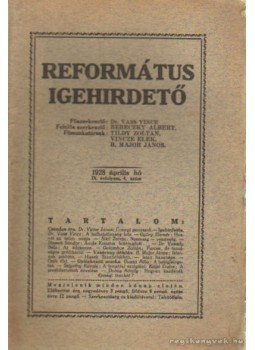 Vass Vince Dr. - Református Igehirdető 1928. április 4. szám Vass Vince Dr. - Református Igehirdető 1928. április 4. szám, Tahitótfalu 1928 antikvár könyv