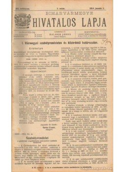 Balogh János - Biharvármegye hivatalos lapja 1914 (teljes) Balogh János - Biharvármegye hivatalos lapja 1914 (teljes), Nagyvárad 1914 antikvár könyv