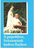 Gobbi, Don,Gobbi István - A papokhoz, Szűzanyánk kedves fiaihoz