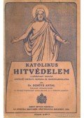 Dr. Schütz Antal - Katolikus hitvédelem
