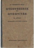 Dr. Issekutz Béla - Gyógyszerek és gyógyítás III. kötet