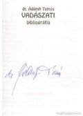 Ádámfi Tamás dr. - Vadászati bibliográfia (dedikált)
