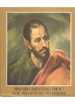 Haraszti Takács Marianne - Spanish painting from the primitives to Ribera Haraszti Takács Marianne - Spanish painting from the primitives to Ribera, Budapest 1982 antikvár könyv