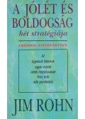 Rohn, Jim - A jólét és boldogság hét stratégiája