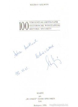 Mátray Kálmán - 100 történelmi értékpapír Mátray Kálmán - 100 történelmi értékpapír, Budapest 1990 antikvár könyv