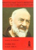 Winowska, Maria - Padre Pio igazi arca