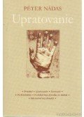 Nádas Péter - Upratovanie (Drámák)