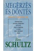 Schultz, Ron - Megérzés és döntés
