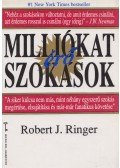 Ringer, Robert J. - Milliókat érő szokások