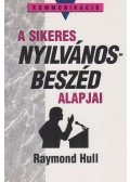 Hull, Raymond - A sikeres nyilvánosbeszéd alapjai