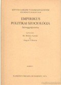Molnár László,Angyal Viktória - Empirikus politikai szociológia