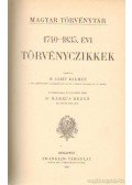 Dr. Márkus Dezső,Dr. Csiky Kálmán,Nagy Gyula,Dr. Óvári Kelemen,Tóth Lőrincz,Dr. Kolosvári Sándor - 1740-1835.-évi törvényczikkek