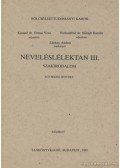Kósáné Dr. Ormai Vera,Porkolábné Dr. Balogh Katalin - Neveléslélektan III. kötet