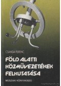 Csanda Ferenc - Föld alatti közművezetékek felkutatása