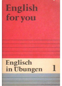 Schlecht, Günter - English for you 1. - English in Übungen 1., Berlin 1982 antikvár könyv