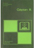 Kurtán Sándor,Horváth Ákos Zoltán - Géptan III.