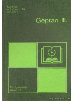 Kurtán Sándor, Horváth Ákos Zoltán - Géptan III. Kurtán Sándor, Horváth Ákos Zoltán - Géptan III., Budapest 1991 antikvár könyv