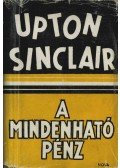 Sinclair, Upton - A mindenható pénz