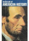  - An outline of American History