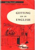 Haycraft, John - Getting on in English