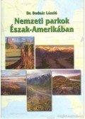 Dr. Bodnár László - Nemzeti Parkok Észak-Amerikában