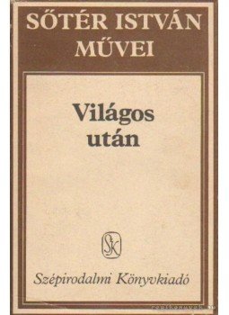 Sőtér István - Világos után Sőtér István - Világos után, Budapest 1987 antikvár könyv