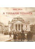 Nagy Béla - A tegnapok színháza