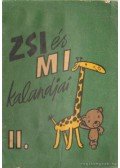 Magyar Lajos - Zsi és Mi kalandjai II.