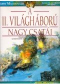 Macdonald, John - A II. világháború nagy csatái