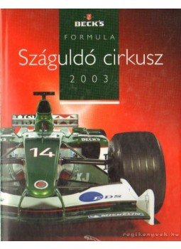 Bethlen Tamás - Száguldó cirkusz 2003 Bethlen Tamás - Száguldó cirkusz 2003, Budapest 2003 antikvár könyv