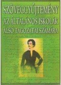 Mészárosné Veres Katalin - Szöveggyűjtemény az általános iskolák alsó tagozatai számára