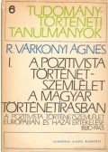 Pamlényi Ervin - A pozitivista történetszemlélet a Magyar történetírásban I-II.