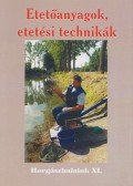 Oggolder Gergely - Etetőanyagok, etetési technikák