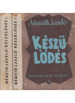 Németh László - Készülődés I-II. Németh László - Készülődés I-II., Budapest 1941 antikvár könyv