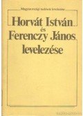 Tarnai Andor - Horváth István és Ferenczy János levelezése II. kötet