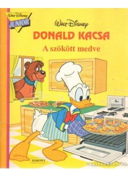 Walt Disney - A szökött medve - Donald Kacsa Walt Disney - A szökött medve - Donald Kacsa, Budapest 1993 antikvár könyv