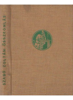 Szabó Zoltán - Összeomlás Szabó Zoltán - Összeomlás, Budapest 1940 antikvár könyv